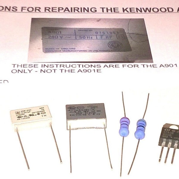 Kenwood Chef A901 Repair Kit - Capacitors, Resistors, Triac & Guide to Fix Mixer