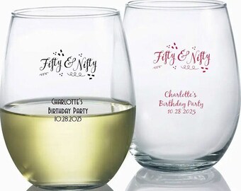 24+ Fifty & Nifty Birthday Wine Glasses, Personalized Stemless Wine Glass 9 oz., 50th Birthday Party Custom Wine Glasses Guest Favors