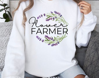 Flower Farmer Crewneck Sweater, Gift For Farmer, Gardener Gift, Flower Lover, Plant Mom