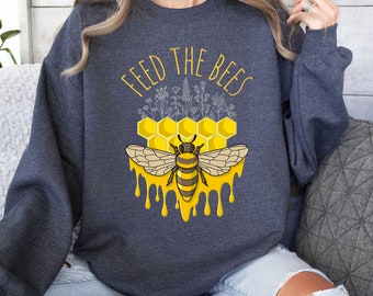 Feed The Bees Crewneck Sweatshirt, Sweater For Gardener, Gift For Farmer, Plant Mom, Plant Dad, Pollinator Supporter