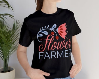 Flower Farmer Black T shirt, Flower Gardener Shirt, Gardening Top, Flower Farming Tee