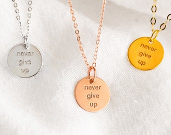 Never give up - saying necklace - 925 sterling silver - boho - gift - motivational necklace - coin - saying