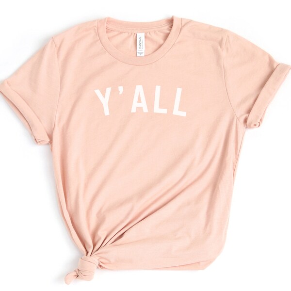 Southern Saying Women's T Shirt | Yall Tee | Graphic Tee Funny Sayings | Women's Graphic Tee | Cute Women's Graphic Shirt