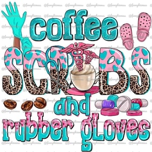 Könnte beinhalten: Ein Grafikdesign mit dem Text "coffee scrubs and rubber gloves" in Rosa und Blau mit einer Kaffeetasse, einem medizinischen Symbol und einem Leopardenmuster.