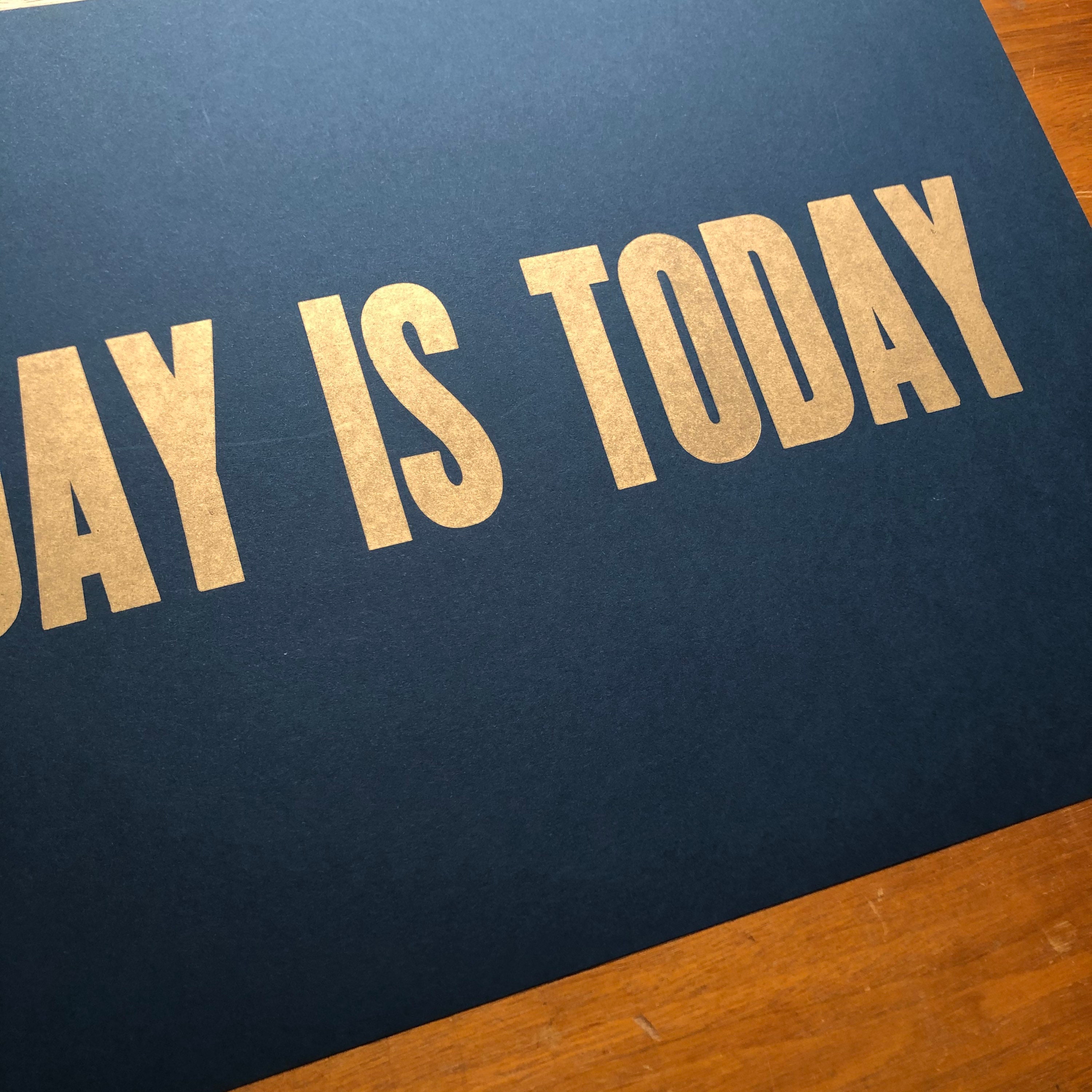 Today Is Today letterpress print Etsy