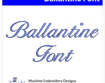 Ballantine Font Machine Embroidery Design Set -  Cursive Alphabet Letters BX Font - Download 9 Formats and 3 Sizes - 1&quot;, 1.5&quot;, 2&quot;