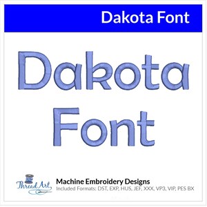 Dakota Font Machine Embroidery Design Set - Alphabet Letters Numbers BX Font - Download 9 Formats and 4 Sizes