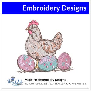 May include: Machine embroidery design featuring a brown and white hen with a pink comb and wattle, standing on three pastel colored eggs. The design is surrounded by a green and white floral border. The text "Thread Art, Machine Embroidery Designs" is at the bottom of the image. Included formats: DST, EXP, HUS, JEF, XXX, VP3, VIP, PES.