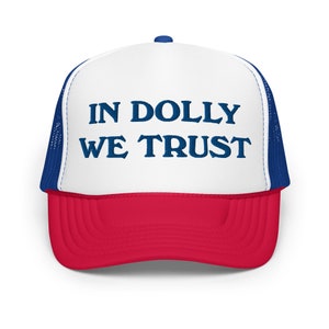 Dolly Parton Embroidered Trucker Hat | In Dolly We Trust Trucker Hat