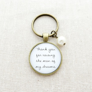 Thank You For Raising The Man Of My Dreams Keychain with Personalized Bead (Mother In Law Gift, Father In Law Gift, Wedding Gift Ideas)