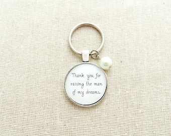 Thank You For Raising The Man Of My Dreams Keychain with Custom Bead (Mother In Law Gift, Father In Law Gift, Wedding Gift Ideas)