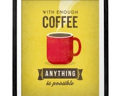 With enough coffee. Coffee print Coffee poster Coffee art Quote poster Kitchen art Kitchen wall art decor yellow red green print UK