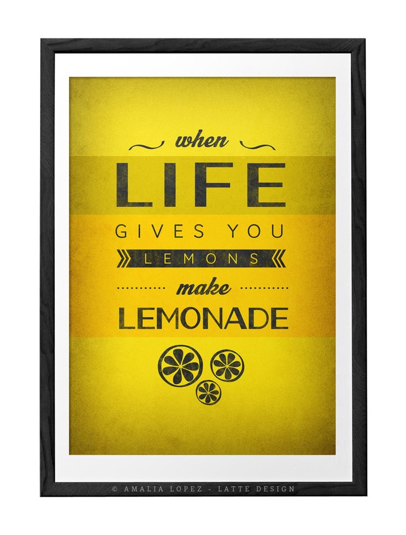When Life Gives You Lemons Yellow Print Motivational Quote Etsy
