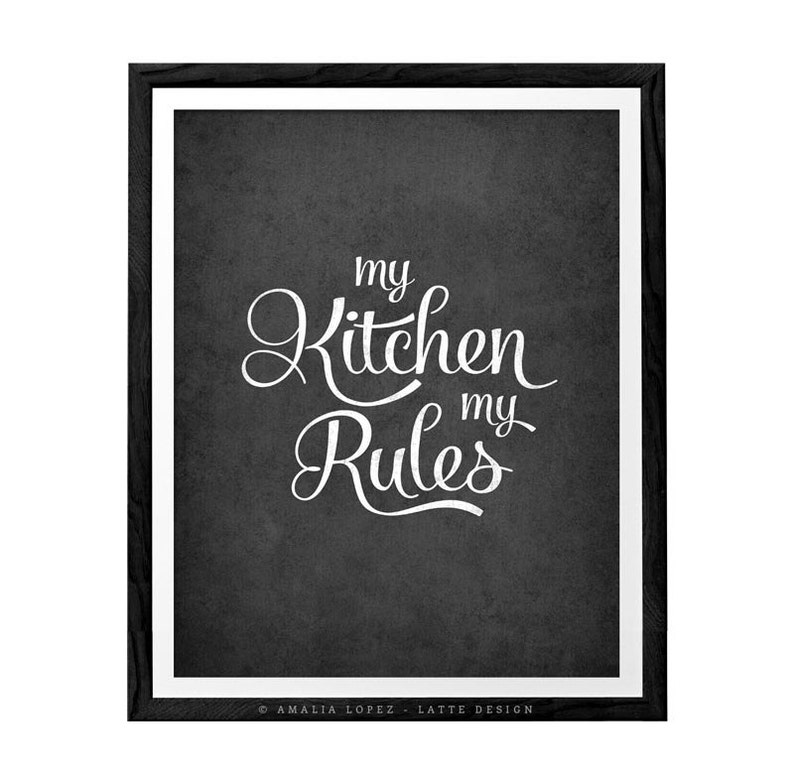 My Kitchen My Rules. Kitchen Art Kitchen Wall Decor Kitchen Etsy
