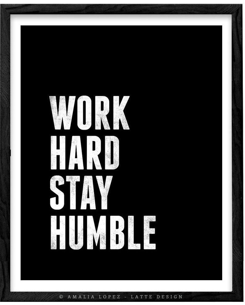 Work Hard Stay Humble Quote Print Minimal Motivational Print Etsy
