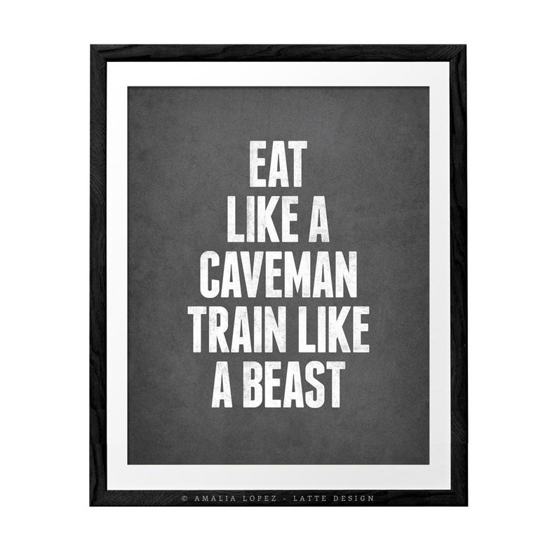 Inspirational fitness print workout print workout motivational fitness print paleo print LD10019 Eat like a caveman train like a beast