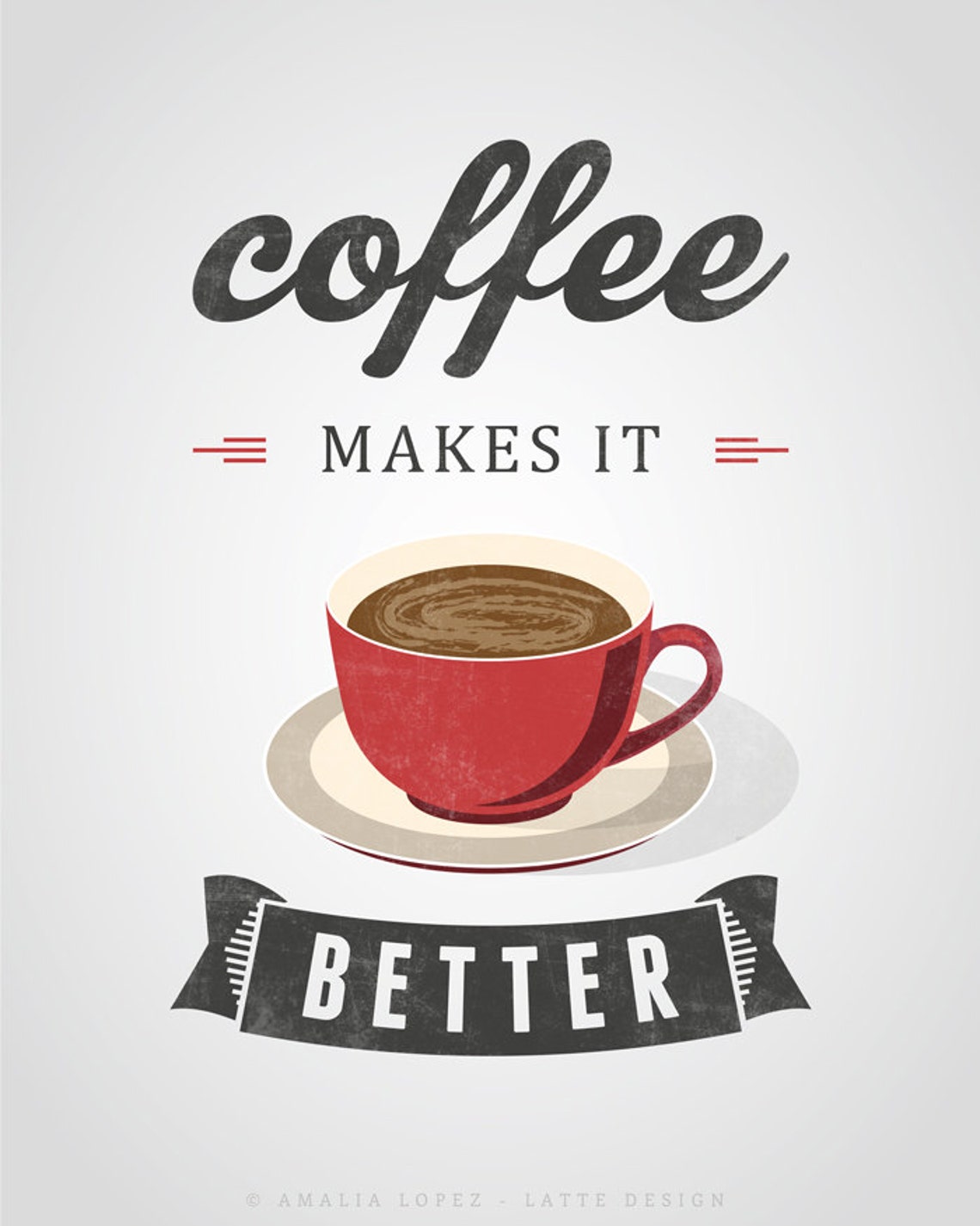 Coffee Makes It Better. Coffee Print Coffee Poster Coffee Etsy