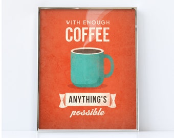 With enough coffee. Digital download. Orange Coffee printable, retro print, Coffee poster, Coffee quote print, orange kitchen print