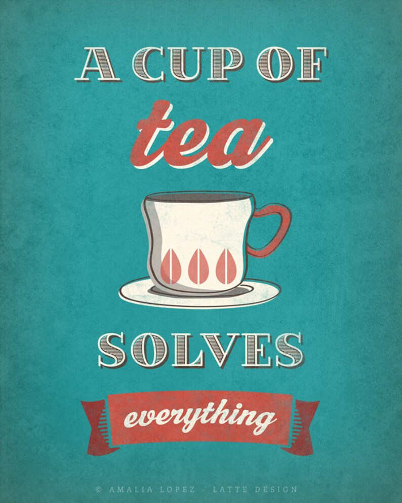 Tea Print. A Cup of Tea Solves Everything Tea Poster Kitchen Etsy UK