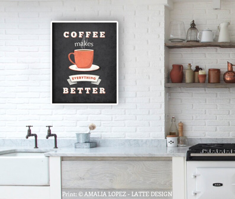 Coffee makes everything better Coffee print mint print retro print typography print Coffee poster Christmas Present for him gift for him