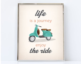 Life is journey enjoy the ride. Digital download. Cream scooter print, Inspirational quote print, Vespa print, beige bike poster