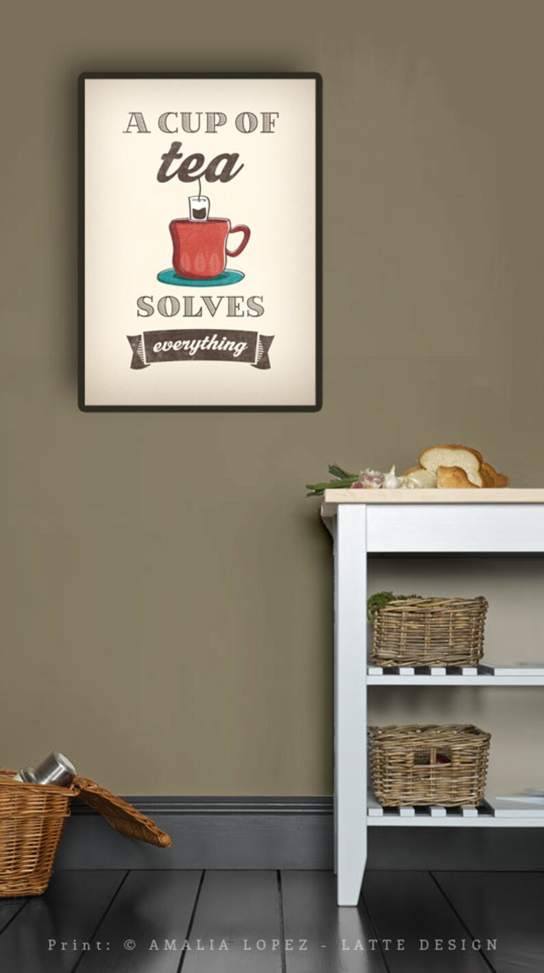 Tea print. Digital download. A cup of tea solves everything. Tea poster, kitchen wall art, retro poster, tea lover gift, tea quote print image 3