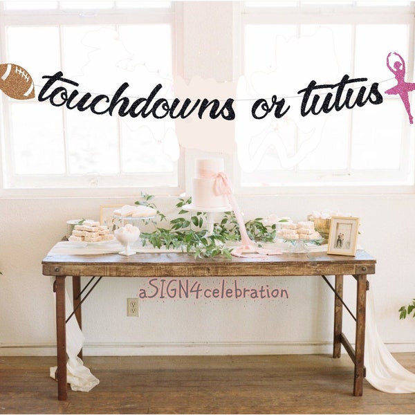 touchdowns or tutus, gender reveal banner, decorations for gender reveal, party banner, baby shower banner, decorations for baby shower