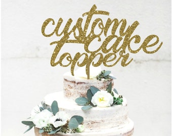 custom cake topper, baby shower cake topper, birthday cake topper, wedding cake topper, bridal shower cake topper, party cake topper