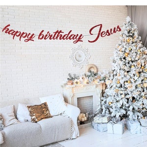 happy birthday Jesus, Jesus banner, christian christmas banner, christian christmas, holiday banner, Jesus' birthday banner, christmas decor