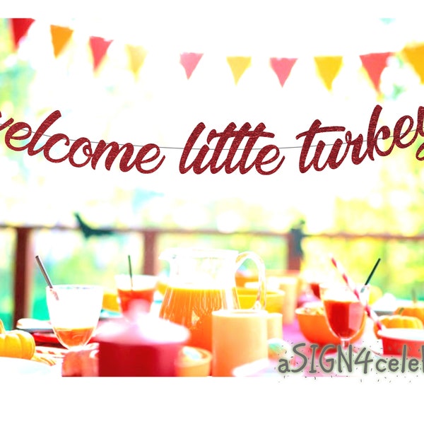 welcome little turkey banner, welcome little turkey, fall baby shower, fall baby shower banner, baby shower banner, baby shower,baby arrival