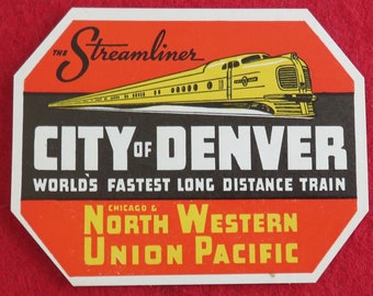Original 1950's City Of Denver Chicago & North Western Union Pacific Streamliner Souvenir Decal