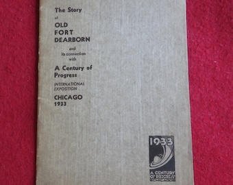 1933 Chicago World's Fair Souvenir Booklet: Old Fort Dearborn Story