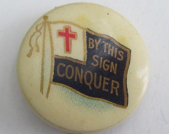 Original 1910's American Baptist Publications By This Sign Conquer Pin Back Button