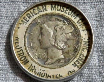 Vintage 1940's American Museum Of Atomic Energy Neutron Irradiated Silver Dime - Encapsulated