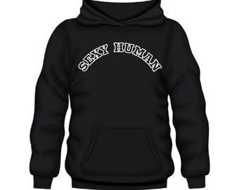 Sexy Human Hoodie