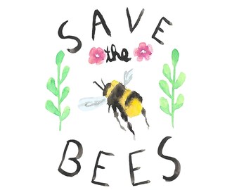 Save the Bees Water Color DIGITAL COPY