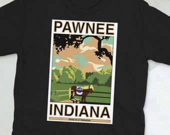 Pawnee Indiana Unisex tshirt