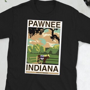 Pawnee Indiana Unisex tshirt
