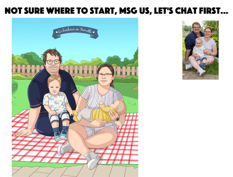 May include: A digital illustration of a family of four sitting on a red and white checkered picnic blanket. The text "NOT SURE WHERE TO START, MSG US, LET'S CHAT FIRST..." is at the top. A banner reads "Le bonheur en Famille."