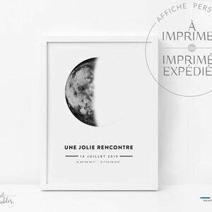 May include: A black and white printable poster with a crescent moon and the text "UNE JOLIE RENCONTRE" with the date "14 JUILLET 2019" and coordinates "N 49&deg;38'39.7" - O 1'35'28.676".