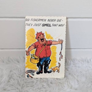 Carte postale comique vintage des années 1950 inutilisée publiée par Dexter Color Canada Ltd. Cornwall Ontario Fisherman Never Die They Just Smell That Way