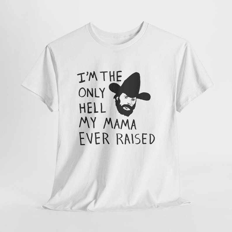 Camiseta con el dibujo de Johnny Paycheck: "Soy el único infierno que mi mamá ha creado". imagen 17