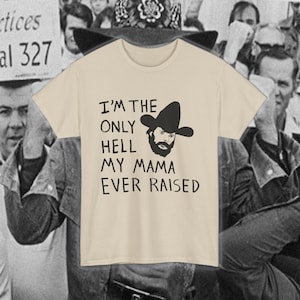 Camiseta con el dibujo de Johnny Paycheck: "Soy el único infierno que mi mamá ha creado". imagen 2