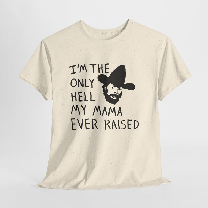 Camiseta con el dibujo de Johnny Paycheck: "Soy el único infierno que mi mamá ha creado". imagen 19
