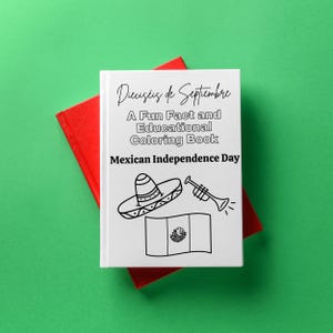 Puede incluir: Un libro para colorear blanco con el título "Dieciséis de Septiembre: A Fun Fact and Educational Coloring Book, Mexican Independence Day". La portada presenta una ilustración en blanco y negro de un sombrero, una trompeta y la bandera mexicana.