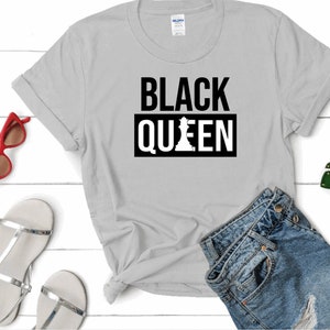 Black Queen Shirt, Black History Shirt Proud Black History Month Pride Shirt, Melanin, Black Girl Magic, Black History Month Black Excellence