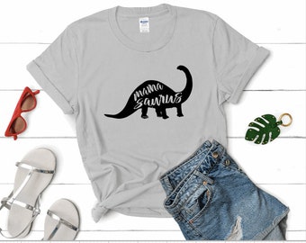 Mama Saurus Shirt, Dinosaur Mom Shirt, Mamasaurus T-Shirt, Mother's Day Gift, Gift for Mom, Mama Bear, Dinosaur Mama Shirt, Mama Birthday
