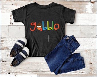 Gobble  Shirt, Thanksgiving Shirt, Thanksgiving Shirt kids, Funny Shirts, Thanksgiving Outfit, Thanksgiving Shirt for Kids, Gifts turkey
