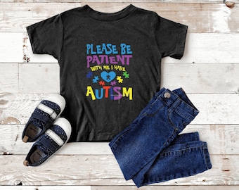 Kids I have Autism Shirt, Kids Autism Awareness Shirt, I Have Autism Shirt For Kids, be different, puzzle shirt, please be patient with me