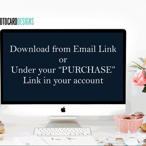 Puede incluir: Un monitor de computadora que muestra el texto: Download from Email Link or Under your PURCHASE Link in your account. El logotipo PHOTOCARDDESIGNS aparece en la esquina superior izquierda. La pantalla es azul oscuro con texto blanco.